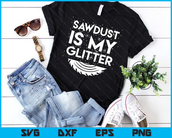 DIY Woodworking Sawdust Glitter Design Girls With Tools Gift SVG PNG Digital Cutting Files