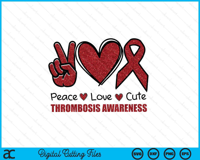 DVT Awareness Peace Love Cure Deep Vein Thrombosis Awareness SVG PNG Digital Cutting Files