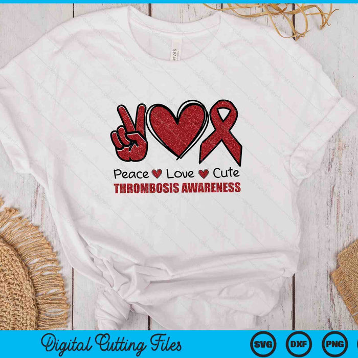 DVT Awareness Peace Love Cure Deep Vein Thrombosis Awareness SVG PNG Digital Cutting Files