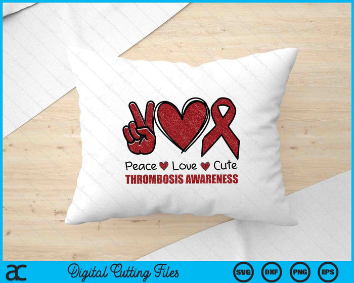 DVT Awareness Peace Love Cure Deep Vein Thrombosis Awareness SVG PNG Digital Cutting Files