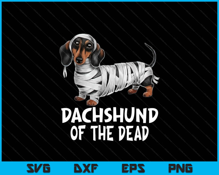 Dachshund Of Dead Halloween Mummy Dog SVG PNG Digital Printable Files
