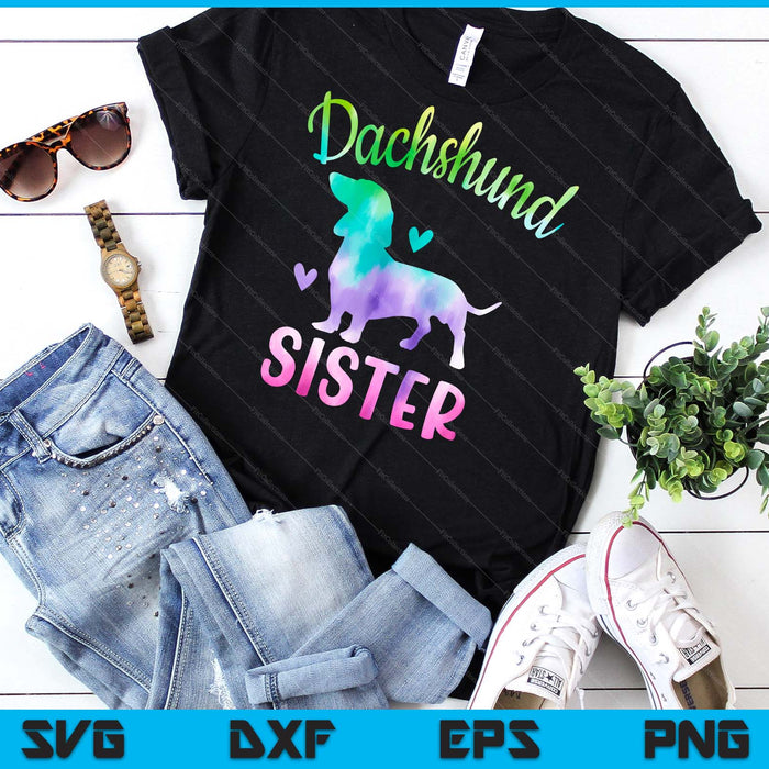 Dachshund Sister Colorful Doxie Gifts Dog Mom SVG PNG Digital Cutting Files