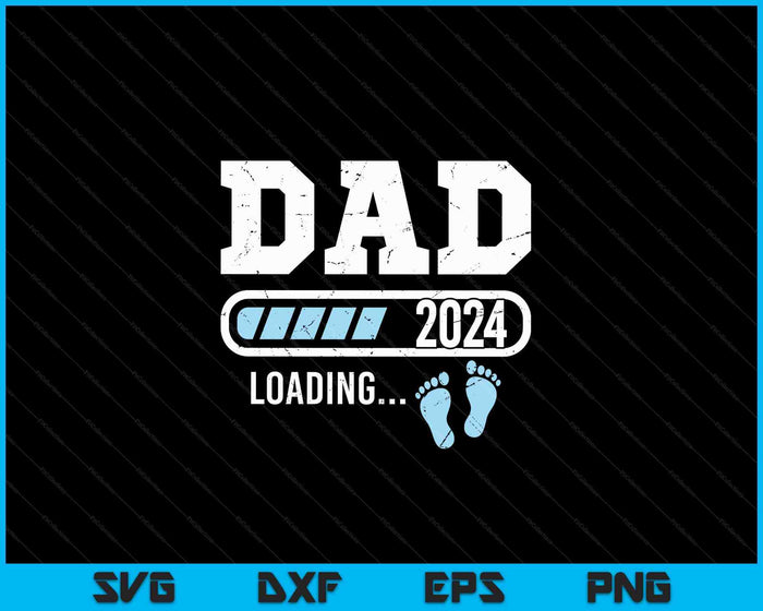 Dad 2024 Loading for Pregnancy Announcement SVG PNG Digital Cutting Files