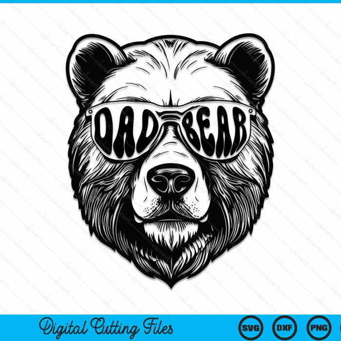 Dad Bear With Sunglasses Father Bear Dad Bear SVG PNG Digital Cutting Files