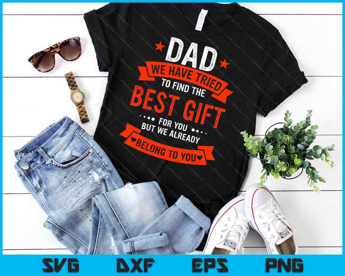 Dad Best Gift From Kids For Fathers Day Christmas Birthday SVG PNG Digital Cutting Files