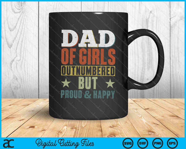 Dad Daughter Shirt For Men, Proud Outnumbered Dad Of Girls SVG PNG Cutting Printable Files