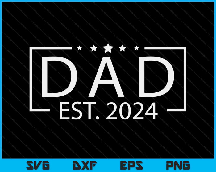 Papa Est. 2024 gepromoveerd tot papa 2024 Happy Father's Day SVG PNG digitale afdrukbare bestanden