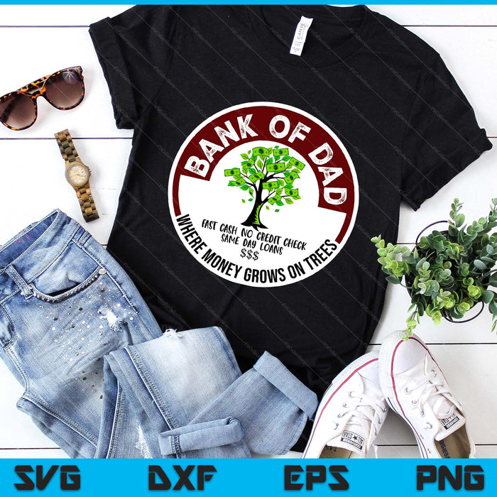 Dad Father Bank  Fast Cash No Credit Check SVG PNG Digital Printable Files