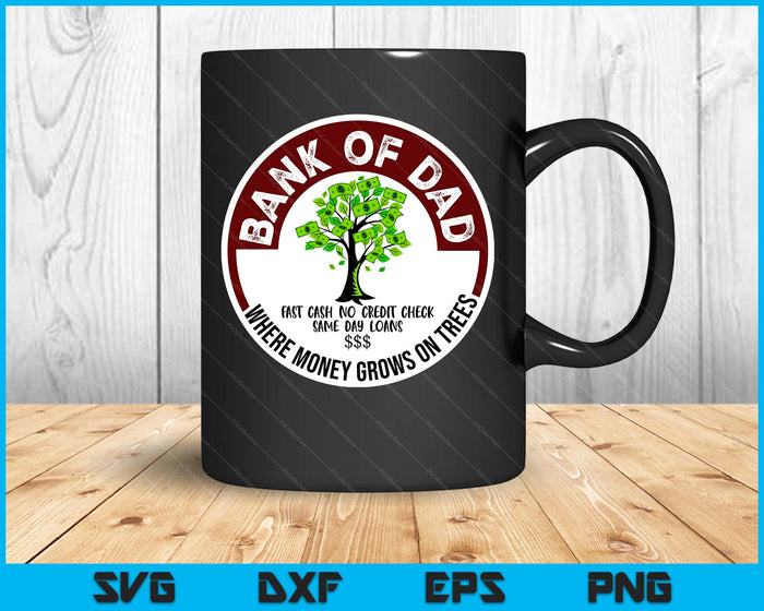 Dad Father Bank  Fast Cash No Credit Check SVG PNG Digital Printable Files