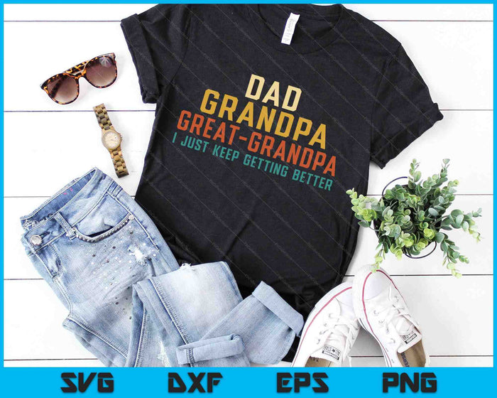 Dad Grandpa Great Grandpa Fathers Day For Great Grandfather SVG PNG Digital Printable Files