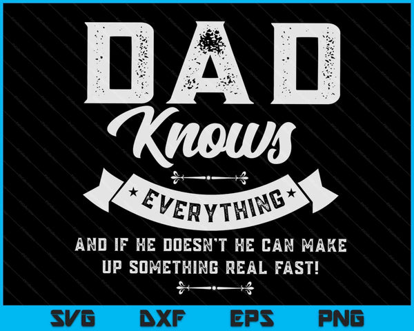 Dad Knows Everything 60th Gift SVG PNG Digital Cutting Files