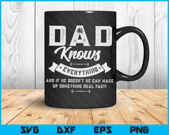 Dad Knows Everything 60th Gift SVG PNG Digital Cutting Files