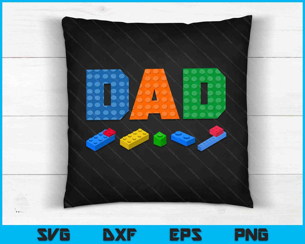 Dad Master Builder Building Bricks Blocks Family SVG PNG Digital Cutting Files