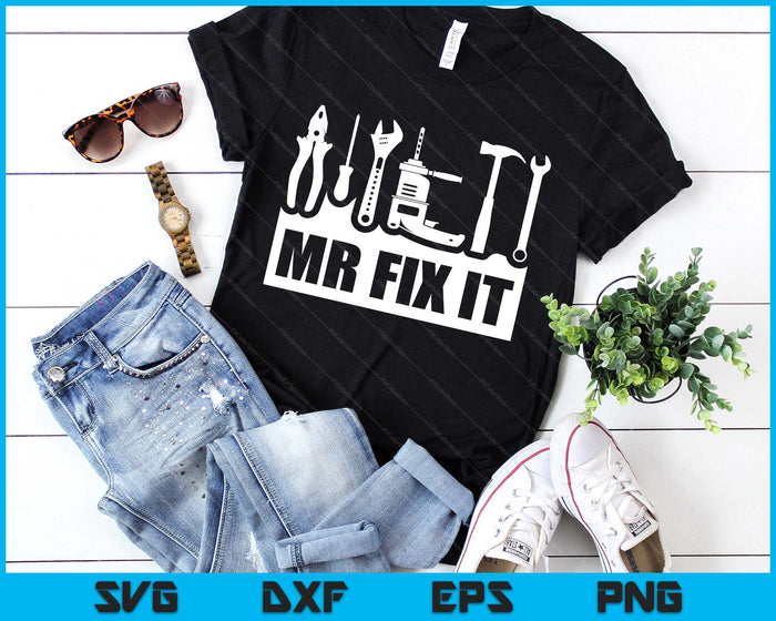 Dad Mr Fix It Funny Father’s Day for Father of a Son Daddy SVG PNG Digital Printable Files