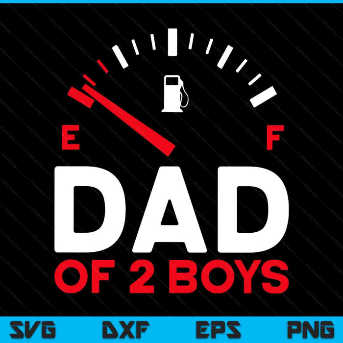 Dad of 2 boys Father's Day dad SVG cut file