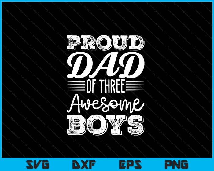 Papa van 3 jongens Vaderdag SVG PNG digitale snijbestanden