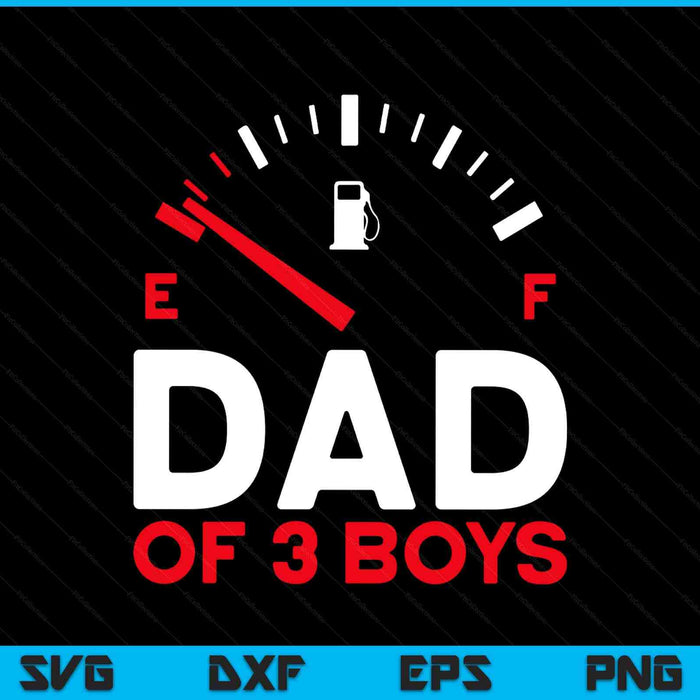 Dad of 3 boys Father's Day dad SVG cut file
