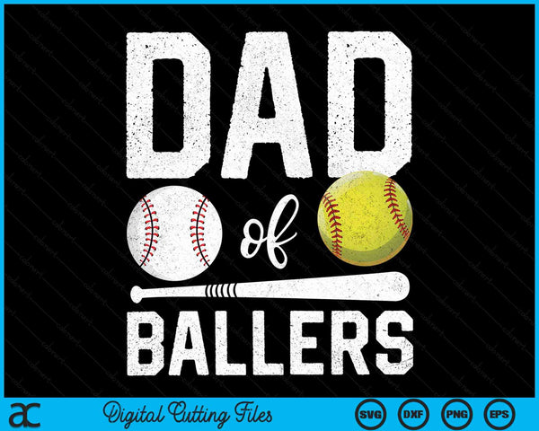 Dad Of Ballers Funny Baseball Softball Fathers Day SVG PNG Digital Cutting Files