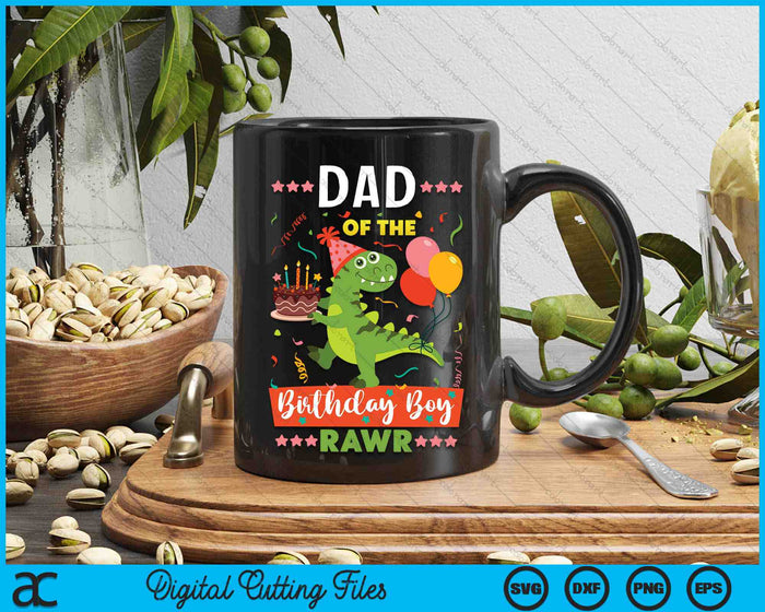 Dad Of The Birthday Boy Dinosaur SVG PNG Digital Cutting Files