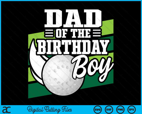 Dad Of The Birthday Boy Hockey Lover Birthday SVG PNG Digital Printable Files