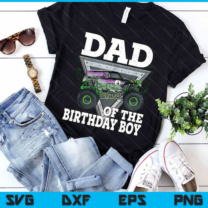 Dad Of The Birthday Boy Monster Truck Birthday Family SVG PNG Digital Printable Files
