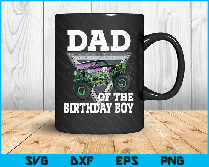 Dad Of The Birthday Boy Monster Truck Birthday Family SVG PNG Digital Printable Files