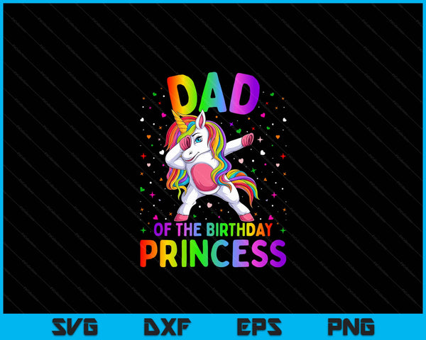 Papa van de verjaardag prinses meisje deppen Unicorn SVG PNG digitale snijbestanden