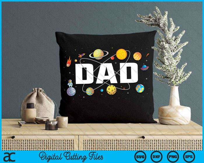 Dad Outer Space Birthday Party SVG PNG Digital Cutting Files