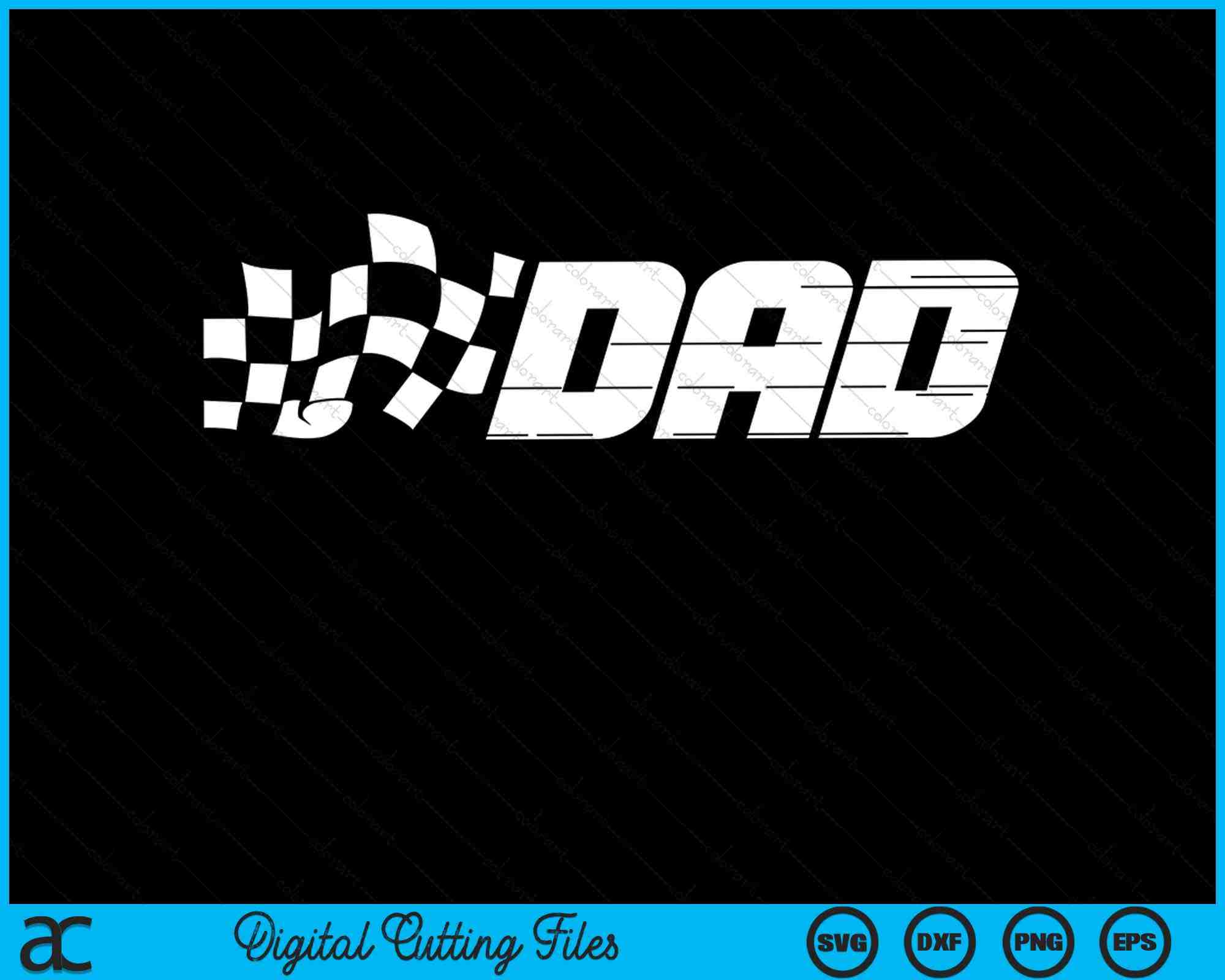 Dad Racing Checkered Flag Birthday Party SVG PNG Cutting Files ...