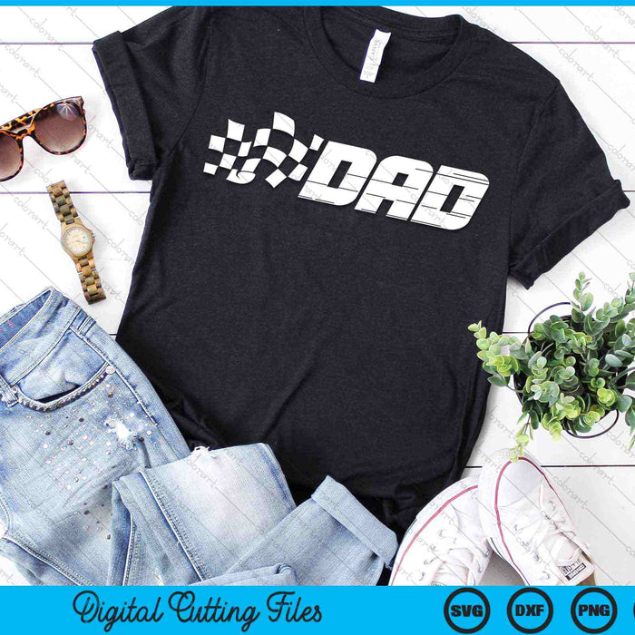 Dad Racing Checkered Flag Birthday Party SVG PNG Digital Cutting Files