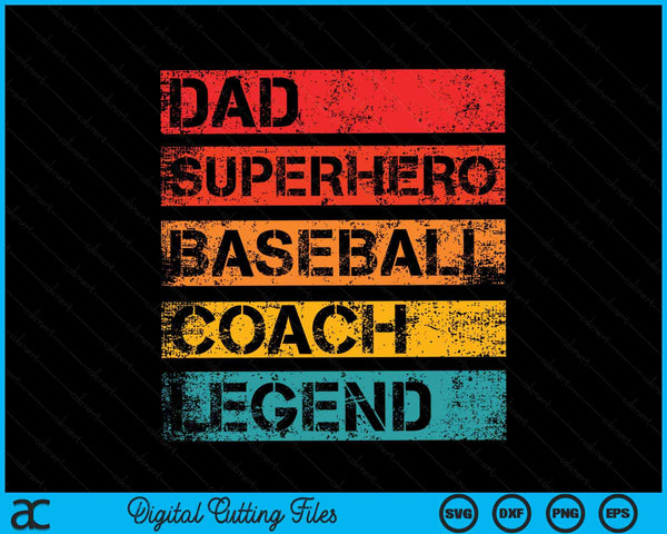 Dad Superhero Baseball Coach Legend Retro Design SVG PNG Digital Cutting Files