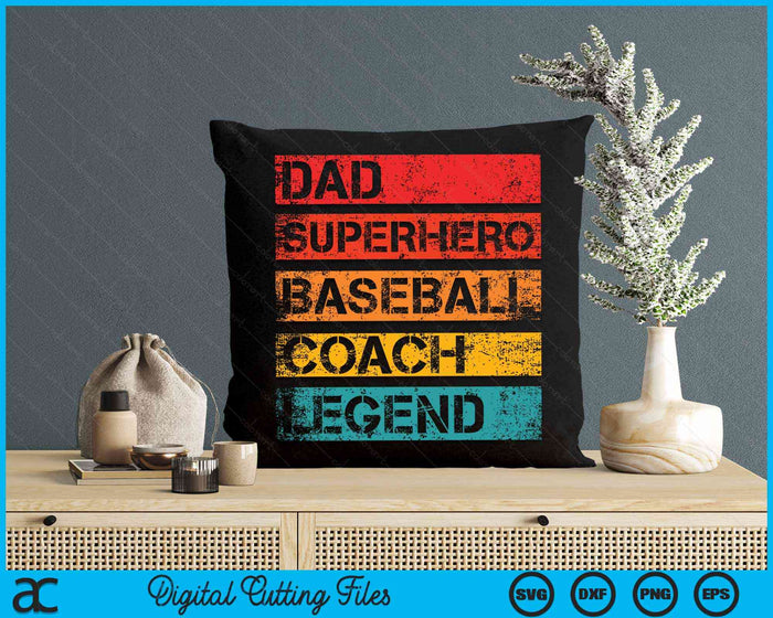 Dad Superhero Baseball Coach Legend Retro Design SVG PNG Digital Cutting Files