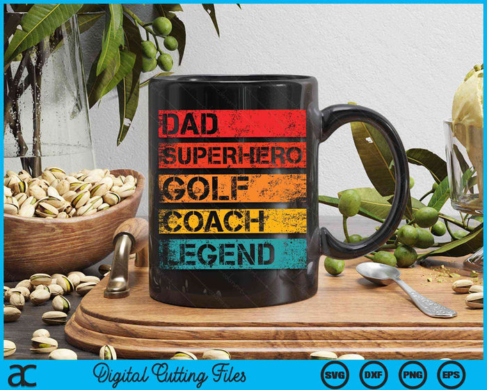 Dad Superhero Golf Coach Legend Retro Design SVG PNG Digital Cutting Files