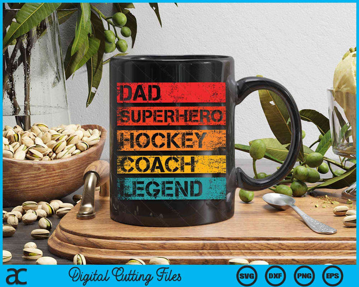 Dad Superhero Hockey Coach Legend Retro Design SVG PNG Digital Cutting Files