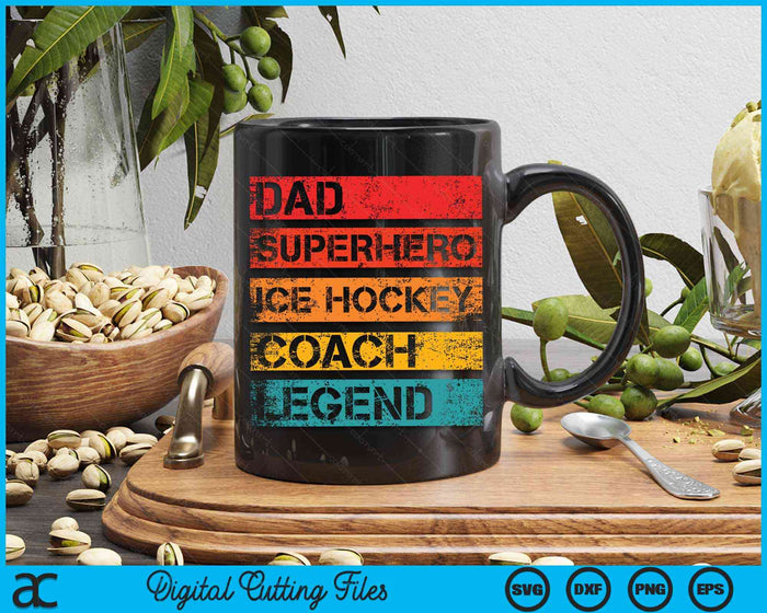 Dad Superhero Ice Hockey Coach Legend Retro Design SVG PNG Digital Cutting Files