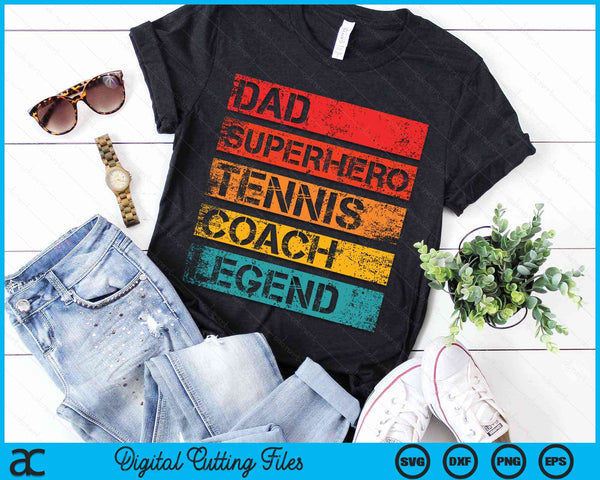 Dad Superhero Tennis Coach Legend Retro Design SVG PNG Digital Cutting Files
