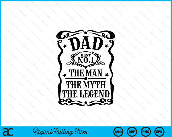 Dad The Man The Myth The Legend Retro Gift for Dad Father's Day SVG PNG Digital Cutting Files