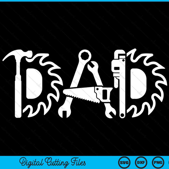 Dad tools Father's Day SVG cut file