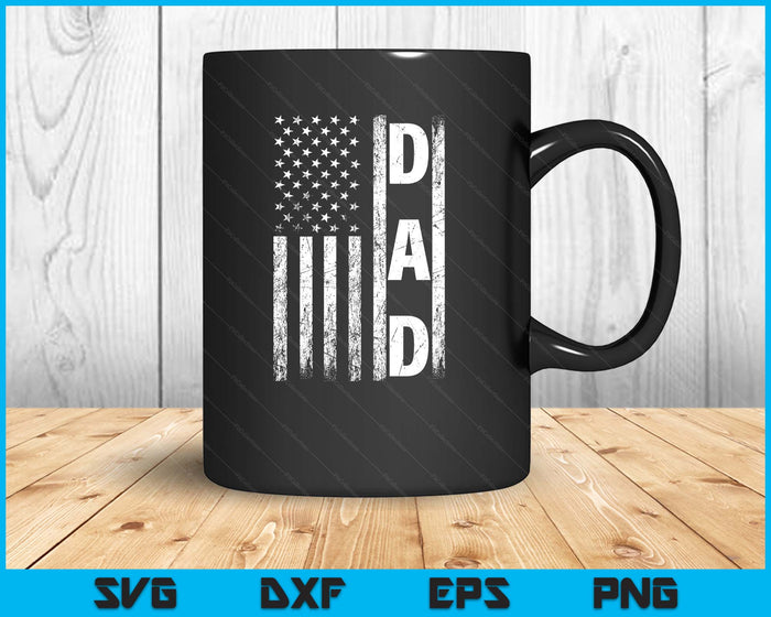 Dad Vintage American Flag Father's Day 4th Of July SVG PNG Digital Printable Files