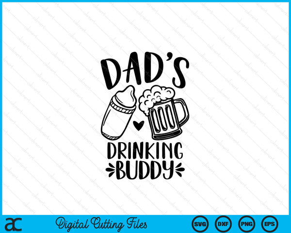 Dad's Drinking Buddy Father's Day SVG PNG Digital Cutting Files