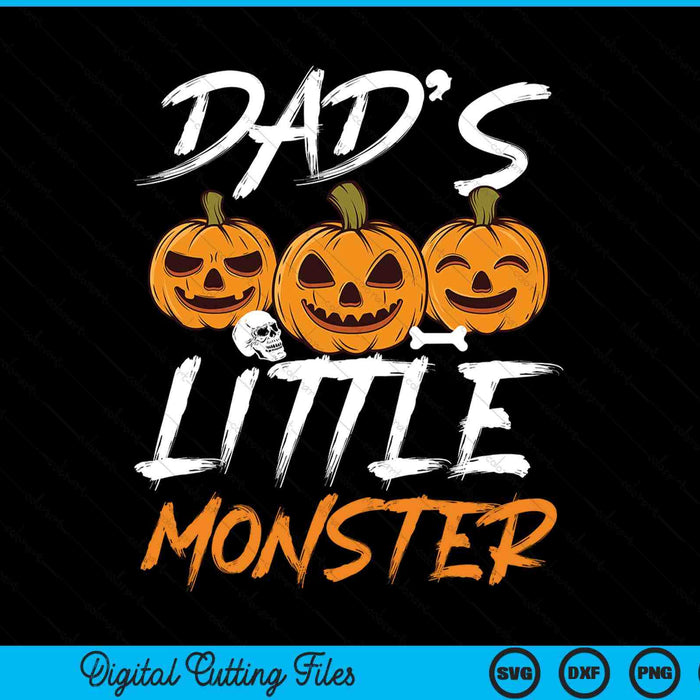 Dad's little monster Halloween apparel SVG cut file