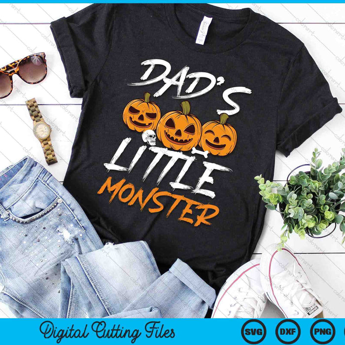 Dad's Little Monster Halloween Apparel Funny Halloween SVG PNG Digital Cutting File