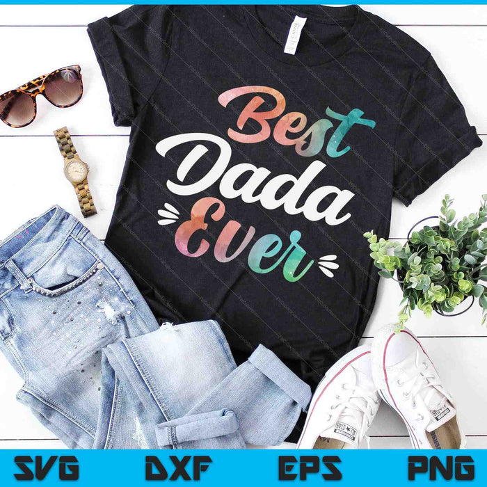 Dada Apparel Vaderdag voor de beste Dada ooit SVG PNG digitale snijbestanden