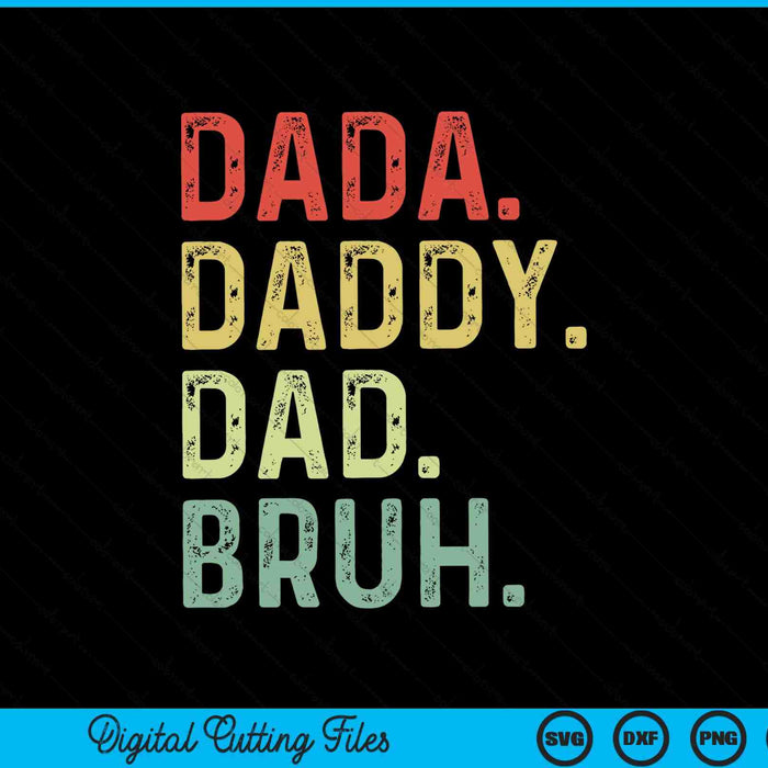 Dada daddy dad bruh vintage SVG cut file