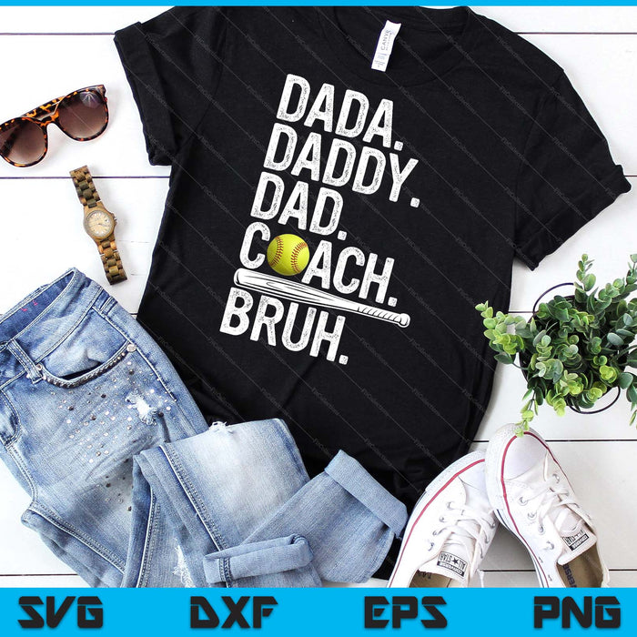Dada Daddy Dad Bruh Vintage Softball Coach Dad Family Humor SVG PNG Digital Printable Files