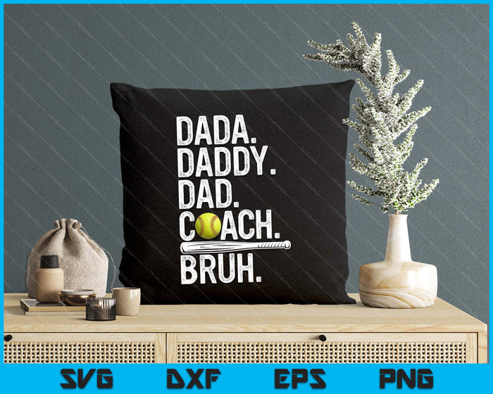 Dada Daddy Dad Bruh Vintage Softball Coach Dad Family Humor SVG PNG Digital Printable Files