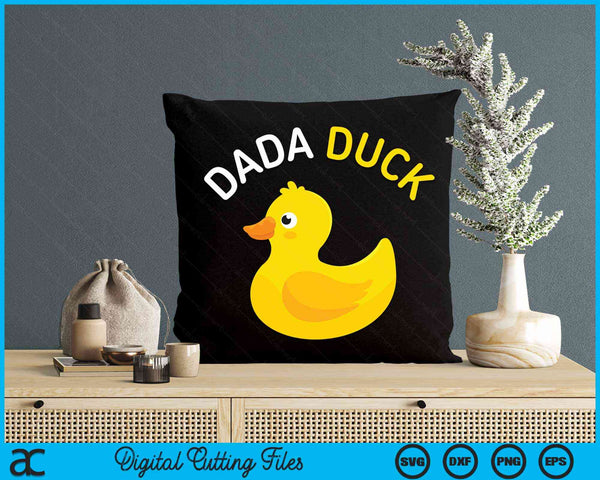 Dada Duck Rubber Duck Dad SVG PNG Digital Cutting File