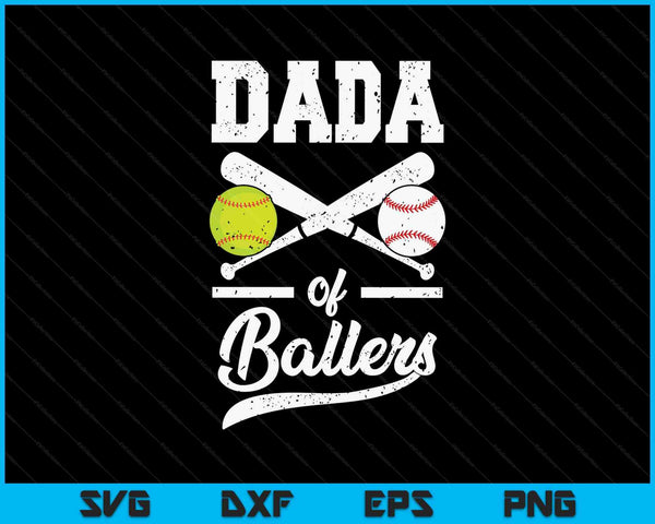 Dada of ballers baseball and softball player for dada SVG PNG cut file for Cricut