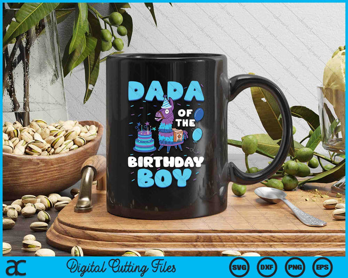 Dada Of The Birthday Boy Llama Family Party SVG PNG Digital Cutting File