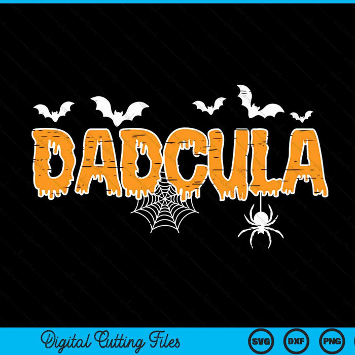 Dadcula daddy matching family Halloween costume SVG cut file